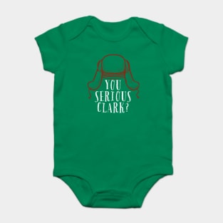 You serious Clark? RW Baby Bodysuit